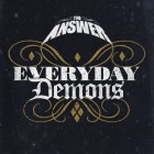 The Answer - Everyday Demons 
