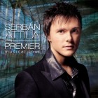Serbán Attila - Premier – Musical Tour