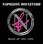 Napoleon Boulevard: Best of 1985-1989 