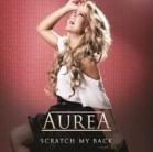 Aurea: Scratch My Back