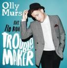Olly Murs:Troublemaker feat. FloRida