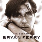 Bryan Ferry: The Best Of Bryan Ferry