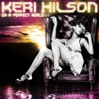 Keri Hilson: In a Perfect World