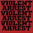 Violent Arrest - Minute Manifestos (2010 ) CD