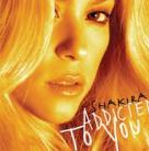 Shakira: Addicted To You