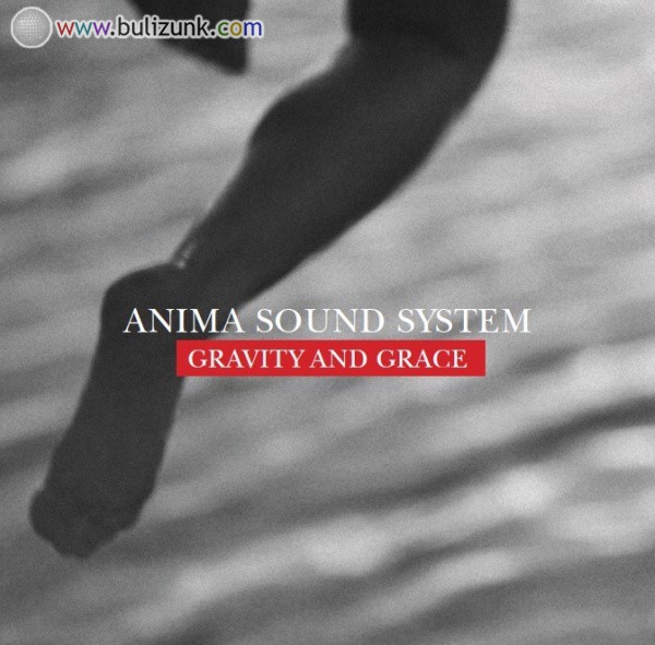 Megjelent az Anima Sound System új albuma Gravity And Grace címmel
